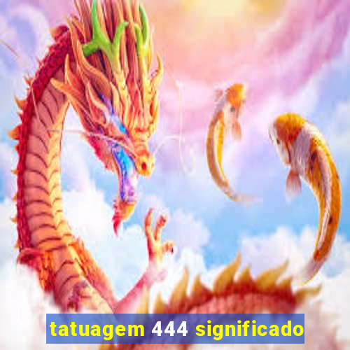 tatuagem 444 significado